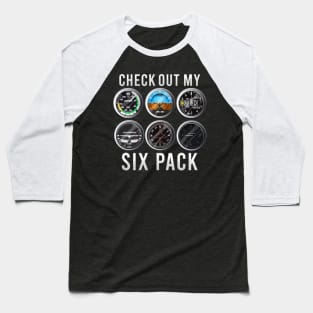 Funny Check Out My Six Pack Airplane Pilot Baseball T-Shirt